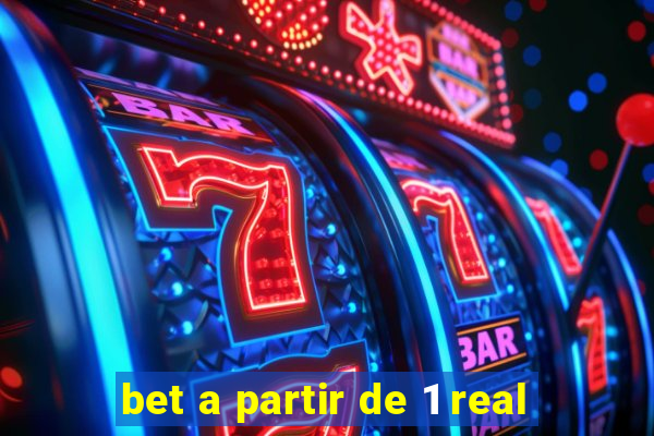 bet a partir de 1 real